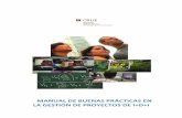 Manual Gestión Poryectos I+D+i - Servicio de Gestión de ... · mayor eficacia y eficiencia en la complicada gestión de fondos captados por los ... La ejecución de los proyectos