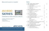 Manual del usuario en español Índice 7 8 VÍDEO ...€¢ Puede seguir utilizando el Archos Video AV400 mientras la pila se ... • Mantenga el AV400 alejado de campos electromagnéticos