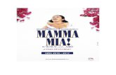  · Web viewDesde su estreno en Londres hace 16 años, MAMMA MIA! se ha convertido en este tiempo en un fenómeno a nivel mundial. Un fenómeno musical, un fenómeno fan y un fenómeno