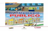 ALUMBRADO PÚBLICO - creg.gov.co norma le brinda ... cuenta los sistemas de iluminación interior y exterior en Colombia donde se incluyen los de alumbrado ... alumbrado publico así:
