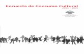 Encuesta de Consumo Cultural - Ministerio de las Culturas ...€¦ · 6 En todo caso, no interesa a esta publicación interpelar una categoría generalizada en los estudios latinoamericanos