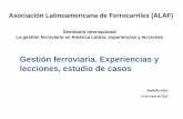 Gestión ferroviaria. Experiencias y lecciones, estudio de ... · Seminario internacional La gestión ferroviaria en América Latina: experiencias y lecciones 5 de Diciembre de 2011