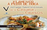 libro de recetas - turismodecordoba.org · del slogan “Flamenco a Pedir de Boca” se orientan estas Jornadas de la cazuela y los gui-sos, basadas en la gastronomía del mundo flamenco