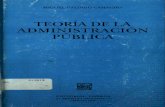 TEORÍA DE LA ADMINISTRACIÓN PÚBLICA - inap.mx de la administracion publica.pdf · MIGUEL GALINDO CAMACHO TEORIADELA-' ADMINISTRACION-' PUBLICA-' EDITORIAL PORRÚA ... del Estado,