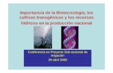 Importancia de Biotecnologia - PSI€¦ · de interés biomédico, agropecuario, industrial u otro, o bien para mejorar ciertos rasgos, como la resistencia a plagas, la calidad nutricional