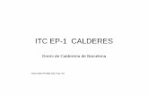 ITC EP1 calderes - eic.cat · Art. 6,2 SALA DE CALDERES - Distància caldera – parets o tancat : 1 m en general; 0,2 m si no hi ha accessoris de seguretat o s’impedeix el manteniment.