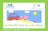 LA FAMILIA PIG VA A LA PLAYA EN COCHE€¦ · LA FAMILIA PIG VA A LA PLAYA EN COCHE Autor pictogramas: ... PEPPA Y GEORGE NADAN CON PAPÁ PIG ... Este cuento está diseñado para