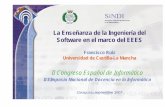La Enseñanza de la Ingeniería del Software en el marco del ... · Software en el marco del EEES Francisco Ruiz Universidad de Castilla-La Mancha ... Fundamentos de Ingeniería para