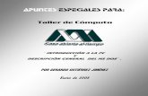 Introducción a la PC Y - csh.izt.uam.mxcsh.izt.uam.mx/cursos/gerardo/uam/material/manual_dos.pdf · Apuntes de Taller de Cómputo Gerardo Gutiérrez Jiménez - 3 - 1.4 Generaciones