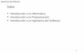 Índice Introducción a la Informática Introducción a la ...adimen.si.ehu.es/~rigau/teaching/EHU/ISHAS/Curs2007-2008/Apunts/IS... · 2 Ingeniería del Software Introducción a la