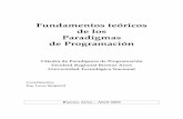 Fundamentos teóricos de los Paradigmas de Programaciónedumin-pdp-fb6.wikispaces.com/file/view/Introduccion5.pdf · Presentación ¿Por qué paradigmas? ... relacionan para formar