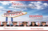 Shhh Cabaret Las Vegas Airlines. Verano de 2014CULO CIRQUE DU SOLEIL Una entrada para uno de los espectáculos de Cirque du Soleil*, ubicada en la sección D. Duración: 90 minutos.