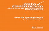 Plan de Mejoramiento y Consolidación - uelbosque.edu.co desarrolla su Modelo de Autoevaluación Institucional, el cual se hace explícito en la Política de Calidad y Planeación,