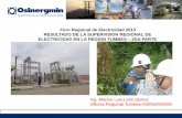 Foro Regional de Electricidad 2013 RESULTADO DE LA SUPERVISION REGIONAL DE ... · 2013-10-30 · -set tumbes -set zarumilla ... •norma para la elaboracion de proyectos y ejecucion