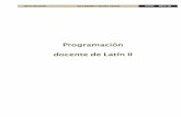 Programación docente de Latín II - iesdeluarca.es · ... sufijos y prefijos latinos usados en la propia lengua. Análisis de los procesos de evolución desde el latín a las lenguas