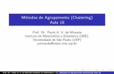 M todos de Agrupamento (Clustering ... - vision.ime.usp.brpmiranda/mac6903_2s12/aulas/aula18.pdf · M´etodos de Agrupamento (Clustering) Aula 18 Prof. Dr. Paulo A. V. de Miranda