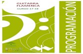 GUITARRA FLAMENCA - conservatoriodealmeria.es · flamenco e Historia del Flamenco. ... Desarrollar una composición de una falseta por tangos en el tono del flamenco sobre una