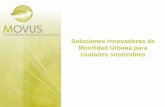 Soluciones innovadoras de Movilidad Urbana para ciudades ...mnactec.cat/somelectrics/wp-content/uploads/2017/05/4-MOVUS_mov... · Cañada Casas del Señor La Romana El Pinós El Rodriguillo