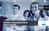 Gestión empresarial de la clínica dental - SEPA ESADEsepaesade.sepa.es/pdf/Programa_SEPAESADE-2013_2014.pdf · para la sostenibilidad de la clínica dental y para alcanzar los niveles