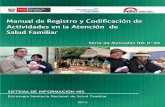 MANUAL DE REGISTRO Y CODIFICACIÓN DE ...bvs.minsa.gob.pe/local/minsa/2590.pdfSistema de Información HIS Manual de Registro y Codiﬁ cación de Actividades en la Atención de Salud