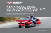 MANUAL DEL OPERADOR DE LA MOTOCICLETA ...spanish).pdf2 PREFACIO Bienvenidos a la edición número diecisiete del Manual del Operador de la Motocicleta (MOM) de la MSF. Manejar una