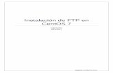 Instalación de FTP en CentOS 7 · Instalación de FTP en CentOS 7 2 de ... en CentOS 7 2 de noviembre de 2017 luigiasir.wordpress.com 6 4. ... directiva en el apartado 6 de este