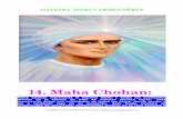 14. Maha Chohanapi.ning.com/files/DQZ40zyDI50CeFdrh4nUT6CpmAo7YP7Wm5d6i5... · MAESTRA MARY CARMEN PÉREZ 14. Maha Chohan: Maha Chohan representa el Espíritu Santo y todas las cualidades