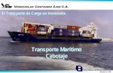 El Transporte de Carga en Venezuela - alv-logistica.orgalv-logistica.org/docs/6RAFAELGUINNARICabotaje.pdfCaracteristícas del Servicio Prestamos un servicio de calidad en el area de