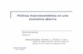 Política macroeconómica en una economía abierta · EQUILIBRIO INTERNO ... distorsiona las pautas de consumo y producción (introduce incertidumbre sobre el valor ... inversores
