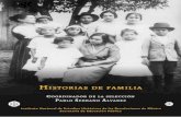 Historias de familia - INEHRMinehrm.gob.mx/work/models/inehrm/Resource/493/1/images/historias.pdf · Elsa Aguilar Casas, Martha Aguirre Covarrubias, Miguel Alessio Robles Seguí,
