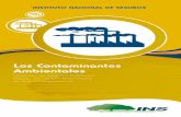 Los Contaminantes Ambientales - INS - Instituto … aquella presencia en el ambiente de cualquier agente (físico, químico o biológico) o bien de una combinación de varios agentes