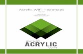 Acrylic WiFi Heatmaps WiFi... · Acrylic Wi-Fi Heatmaps. ... Blueprint Plano o mapa de la planta de la localización. Es opcional ya que se puede trabajar sobre mapas por satélite