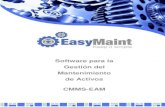 EasyMaint Software de Mantenimiento CMMS-EAM · 2017-03-13 · EasyMaint es un Software de Administración del Mantenimiento de Activos ... un paquete completo para planear, controlar,