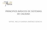 PRINCIPIOS BÁSICOS DE SISTEMAS DE CALIDADblogs.acatlan.unam.mx/calidad/files/2015/05/PRINCIPIOS-BÁSICOS-DE... · Deming (1938 - 1947) Control Estadístico y Bases del Control de