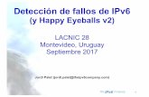LACNIC 28 Montevideo, Uruguay Septiembre 2017slides.lacnic.net/wp-content/uploads/2017/09/deteccion-fallos-ipv6... · -12 Automatizando el reporte • Hemos resuelto la parte del