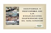 LA EDUCACION SUPERIOR EN EL SALVADOR - Inicio SISTEMA DE...Universidad de El Salvador, el aparecimiento de las universidades privadas hasta la explosión de éstas y la crisis del