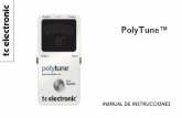 PolyTune™ - toneprints.com · no aparezca aprobada expresamente en este manual ... las cuerdas (guitarra o bajo de 4/5/6 cuerdas) simultáneamente. Simplemente toque “al aire”