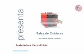 Instaladora Cardell S.A.instaladoracardellsa.es/.../03/Salas-de-calderas-de-gas-normativa1.pdf · Salas de Calderas Normativa básica y diseño ... la instalación de gas en el interior