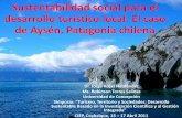 desarrollo turístico local. El caso de Aysén, Patagonia ... · oxigeno, alimentos, biomasa, medicamentos, etc.). El medio posee también un valor sociocultural, compuesto por las