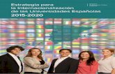 Estrategia para la Internacionalización de las ... · proceso de Bolonia acordaron en 2007 una Estrategia para la ... La estrategia propone un objetivo general para el horizonte