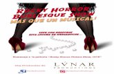 Una Producción de - gruposmedia.com · Rocky Horror Burlesque Show, producida por LVNAR, se estrena en Madrid en el Teatro Reina Victoria con gran aﬂuencia de público. La …