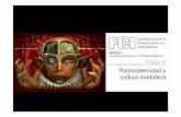 Posmodernidad y cultura mediática - um.es FCI-II/Diapositivas Tema 2 FCI-II.pdf · Para Bauman la modernidad ... hiper‐fragmentada, individualizada, condensada en el corazón del