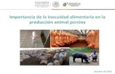 Importancia de la inocuidad alimentaria en la producción ...porcimex.org/eventos/ENP2016ppts/07ENP2016.pdf · Importancia de la inocuidad alimentaria en la ... Se reduce la mortalidad