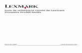 Guía de referencia rápida de Lexmark Prospect Pro200 Seriespublications.lexmark.com/publications/pdfs/2007/pro200/v11217067... · ... supeditados a la restricción de que sólo