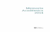 Memoria Académica 2014 - Universidad de La Sabana - … de los estudiantes Carlos Enrique Gutiérrez Rojas Universidad de La Sabana 4 Rector Obdulio Velásquez Posada Vicerrectora
