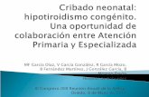 MF García Díaz, V García González, R García Mozo, B ... · la síntesis y secreción de la hormona tiroidea. Agenesia Hipoplasia Ectopia: sublingual