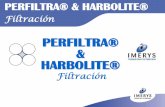 PERFILTRA® HARBOLITE® - IMERYS · PERFILTRA® & HARBOLITE® son materiales finamente divididos en partículas, que colaboran con el control del flujo y la remoción de sólidos,