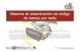 Sistema de diseminación de códigoSistema de ... · Antecedentes 3. Sistema de comunicación de la hora oficial en México 1.1. Características del sistema de comunicación Características