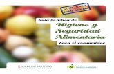 Guia práctica de Higiene y Seguridad Alimentaria - micof.es · Recomendaciones para el consumo de comidas preparadas 117 ... de los alimentos, ... VOLUNTARIO y EDUCABLE.