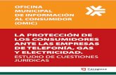 La protección de los consumidores ante las empresas de ...€¦ · oficina municipal . de informaciÓn . al consumidor (omic) la protecciÓn de los consumidores ante las empresas